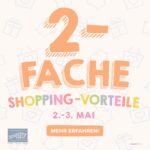 2-fache Shopping-Vorteile sichern, schon ab 25,-€ sammeln, statt 10% also 20% Shopping-Vorteile Shopping-Vorteile